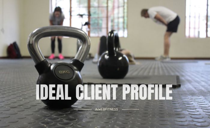 Defining Your Ideal Client Profile in Fitness A Comprehensive Approach