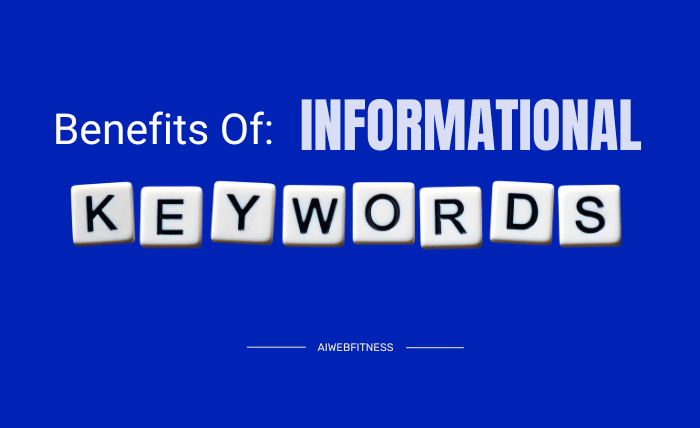 benefits of informational keywords
